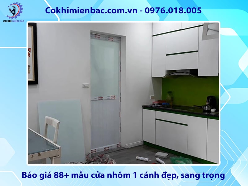 Báo giá 88+ mẫu cửa nhôm 1 cánh đẹp, sang trọng năm 2025