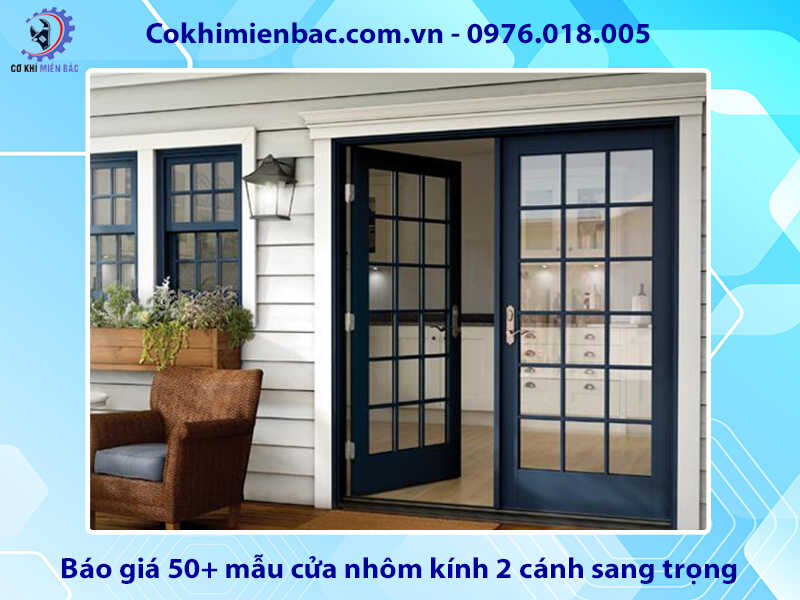 Báo giá 50+ mẫu cửa nhôm kính 2 cánh sang trọng, hiện đại