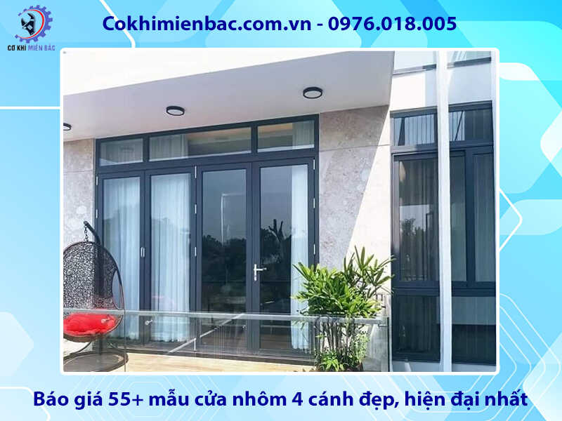 Báo giá 55+ mẫu cửa nhôm 4 cánh đẹp, hiện đại nhất 2025