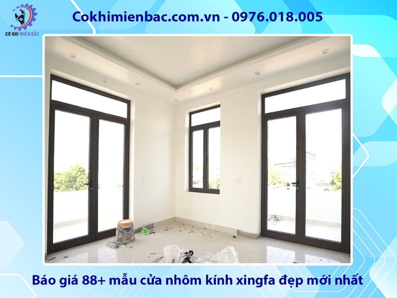 Báo giá 88+ mẫu cửa nhôm kính xingfa đẹp mới nhất 2025