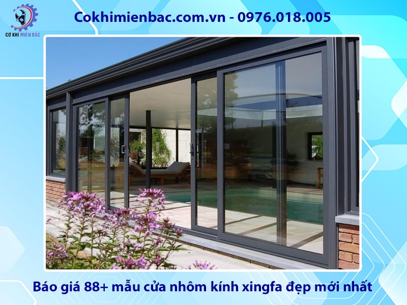 Báo giá 88+ mẫu cửa nhôm kính xingfa đẹp mới nhất 2025