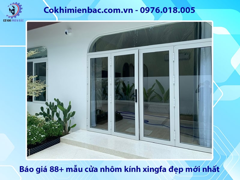 Báo giá 88+ mẫu cửa nhôm kính xingfa đẹp mới nhất 2025