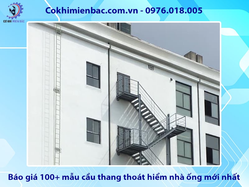 Báo giá 100+ mẫu cầu thang thoát hiểm nhà ống mới nhất