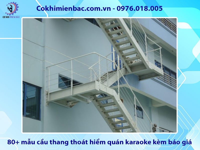 80+ mẫu cầu thang thoát hiểm quán karaoke kèm báo giá