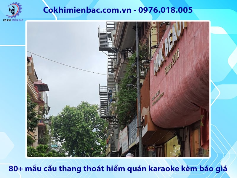 80+ mẫu cầu thang thoát hiểm quán karaoke kèm báo giá