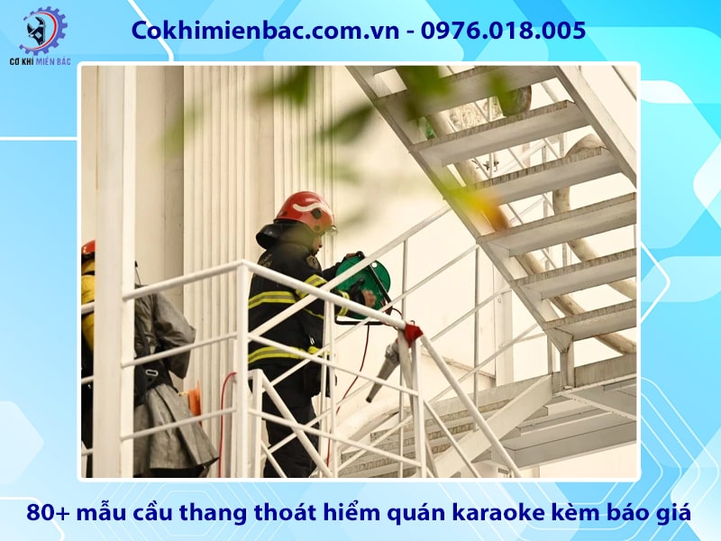 80+ mẫu cầu thang thoát hiểm quán karaoke kèm báo giá