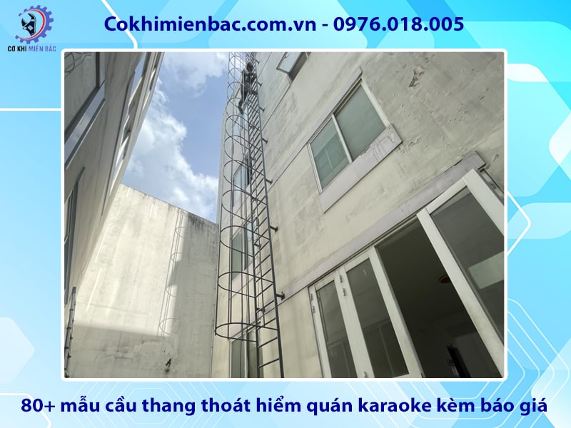 80+ mẫu cầu thang thoát hiểm quán karaoke kèm báo giá