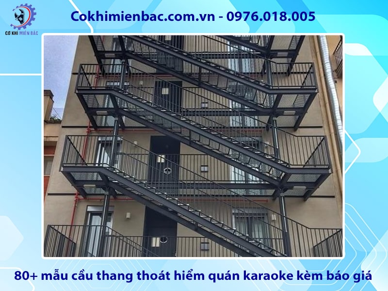 80+ mẫu cầu thang thoát hiểm quán karaoke kèm báo giá