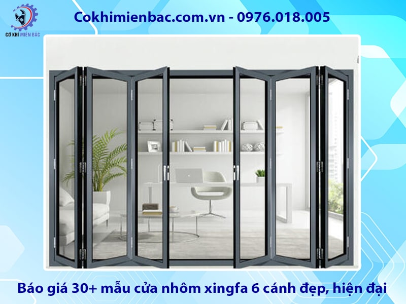 Báo giá 30+ mẫu cửa nhôm xingfa 6 cánh đẹp, hiện đại