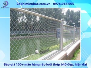 Báo giá 100+ mẫu hàng rào lưới thép b40 đẹp, hiện đại 2025
