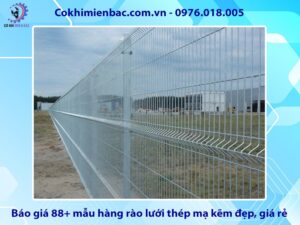 Báo giá 88+ mẫu hàng rào lưới thép mạ kẽm đẹp, giá rẻ