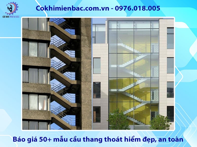 Báo giá 50+ mẫu cầu thang thoát hiểm đẹp, an toàn 2025