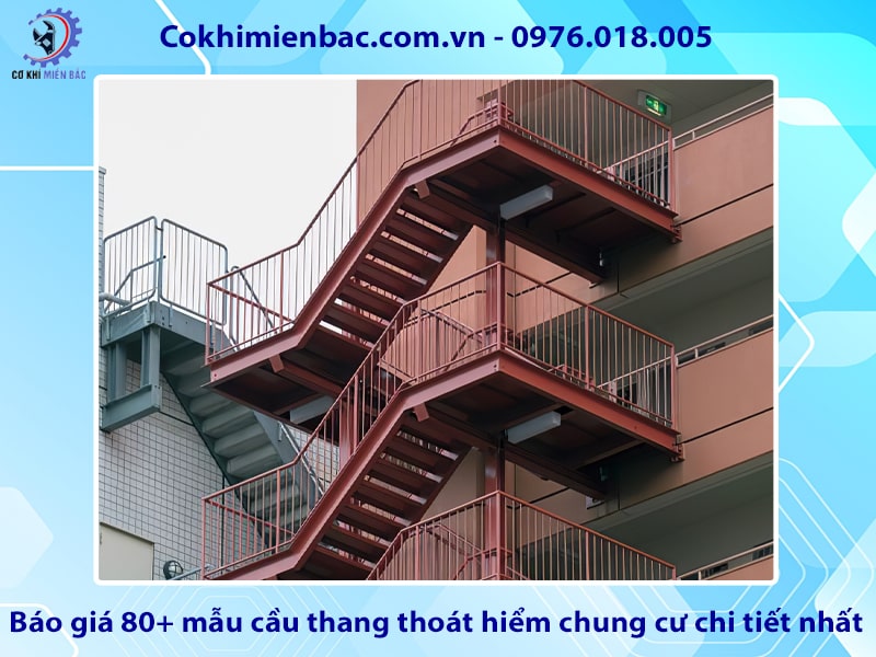 Báo giá 80+ mẫu cầu thang thoát hiểm chung cư chi tiết nhất