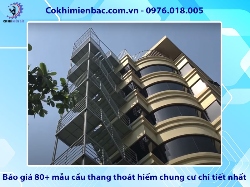 Báo giá 80+ mẫu cầu thang thoát hiểm chung cư chi tiết nhất