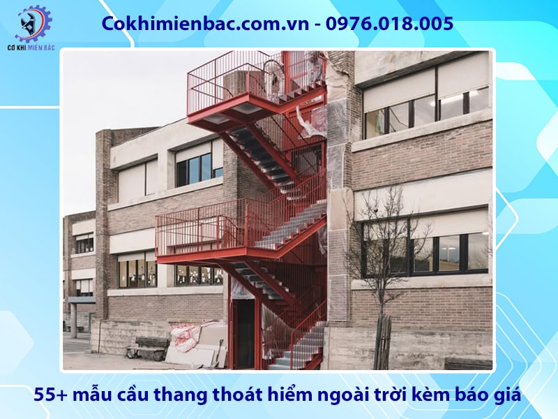 55+ mẫu cầu thang thoát hiểm ngoài trời kèm báo giá chi tiết