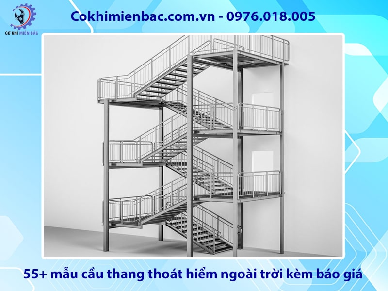 55+ mẫu cầu thang thoát hiểm ngoài trời kèm báo giá chi tiết