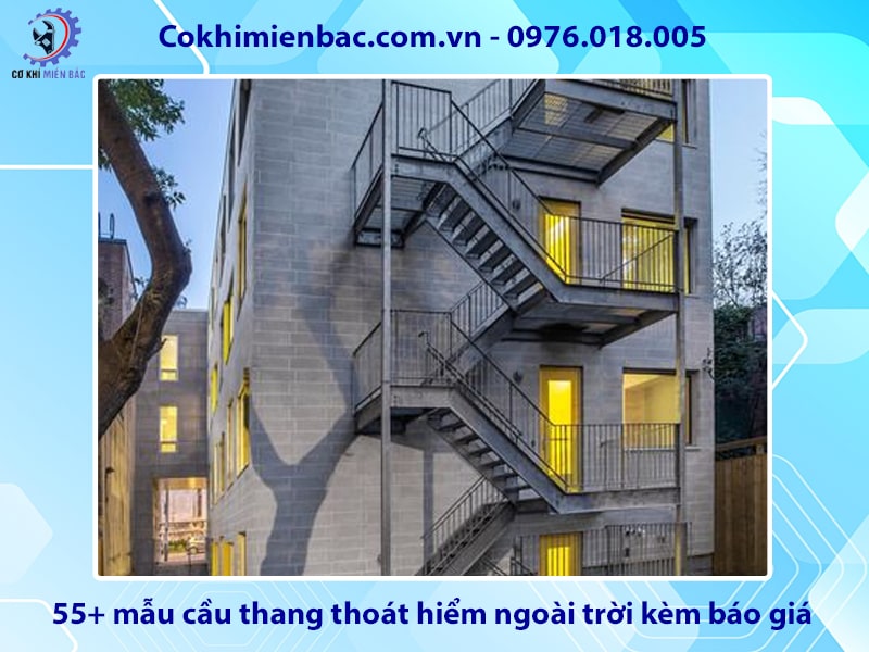 55+ mẫu cầu thang thoát hiểm ngoài trời kèm báo giá chi tiết
