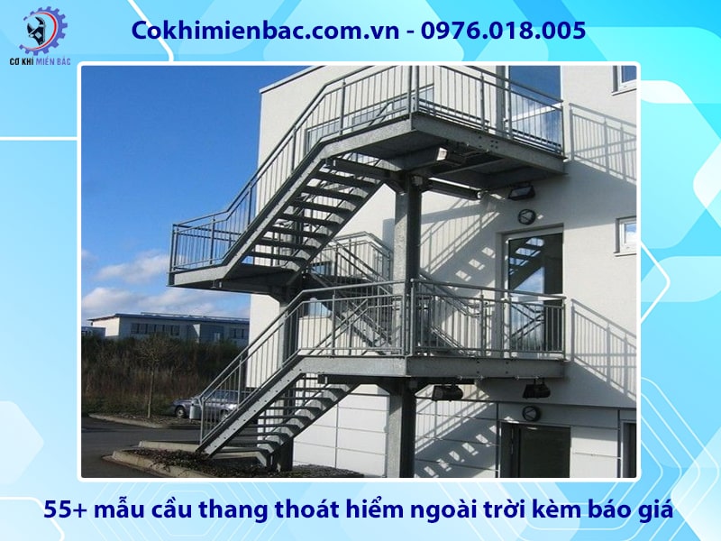 55+ mẫu cầu thang thoát hiểm ngoài trời kèm báo giá chi tiết