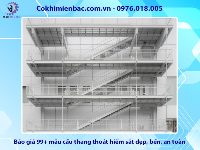 Báo giá 99+ mẫu cầu thang thoát hiểm sắt đẹp, bền, an toàn
