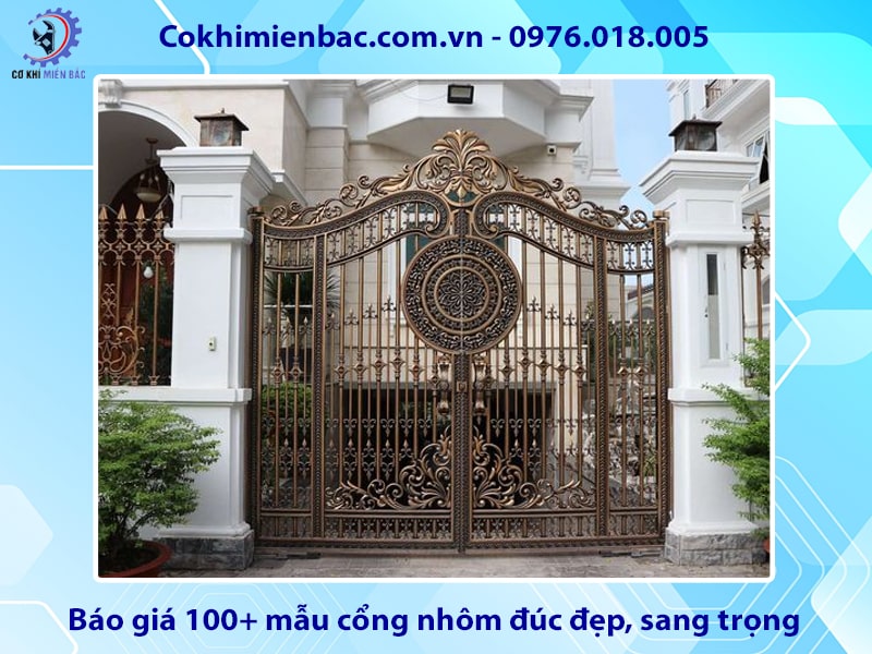 Báo giá 100+ mẫu cổng nhôm đúc đẹp, sang trọng 2025