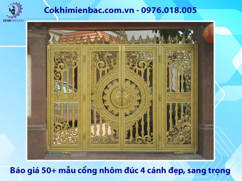 Báo giá 50+ mẫu cổng nhôm đúc 4 cánh đẹp, sang trọng 2025