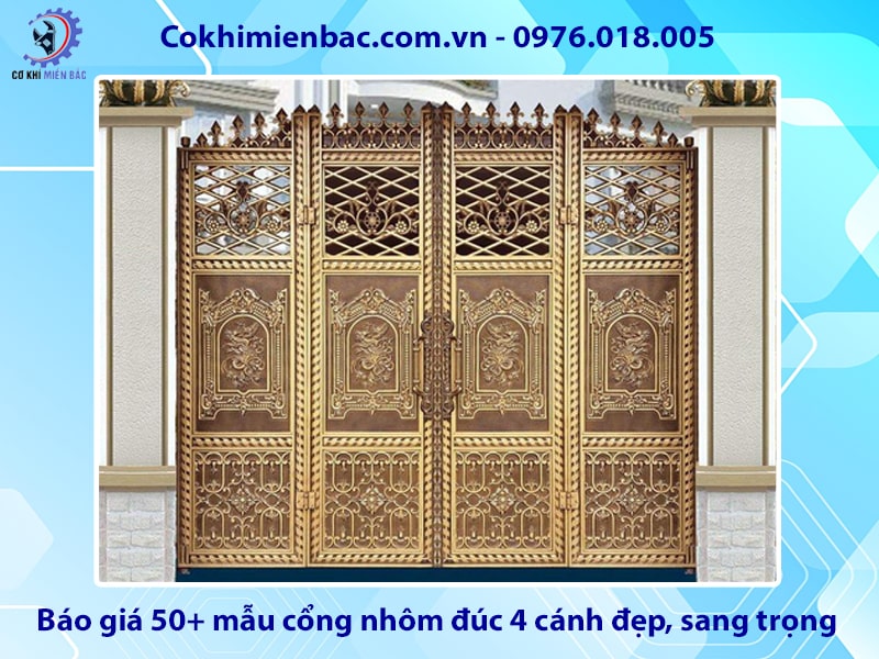 Báo giá 50+ mẫu cổng nhôm đúc 4 cánh đẹp, sang trọng 2025