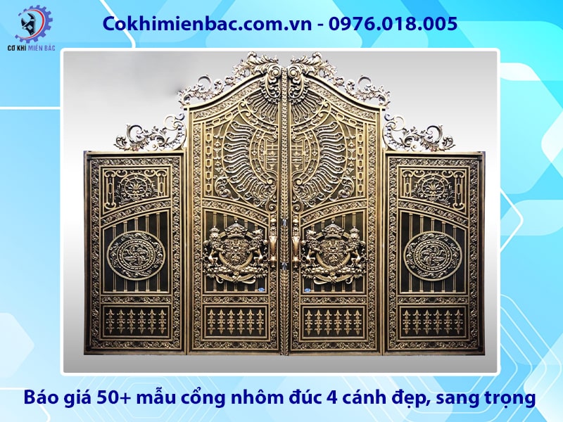Báo giá 50+ mẫu cổng nhôm đúc 4 cánh đẹp, sang trọng 2025