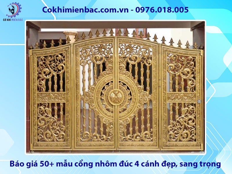 Báo giá 50+ mẫu cổng nhôm đúc 4 cánh đẹp, sang trọng 2025