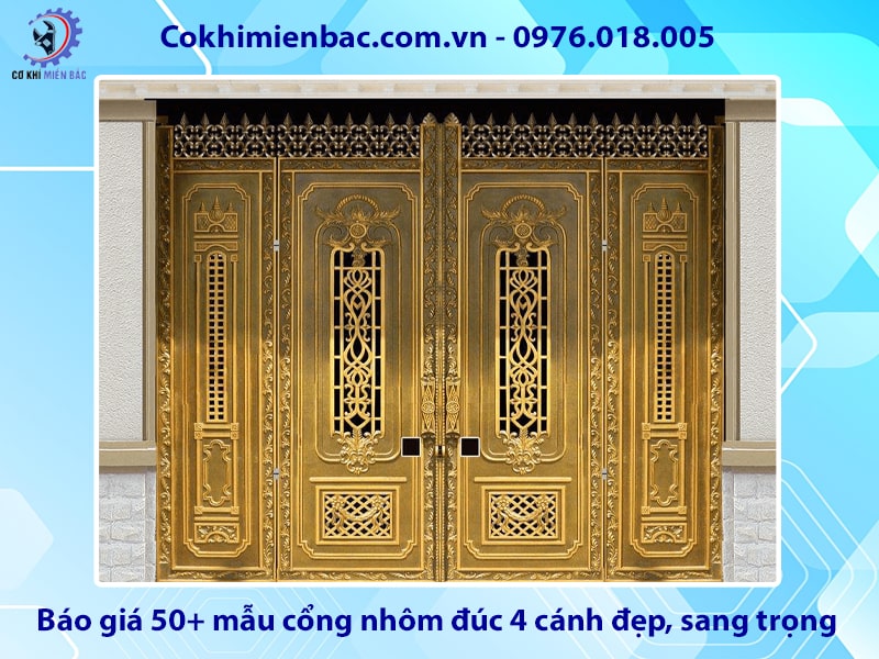 Báo giá 50+ mẫu cổng nhôm đúc 4 cánh đẹp, sang trọng 2025