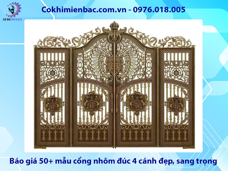 Báo giá 50+ mẫu cổng nhôm đúc 4 cánh đẹp, sang trọng 2025