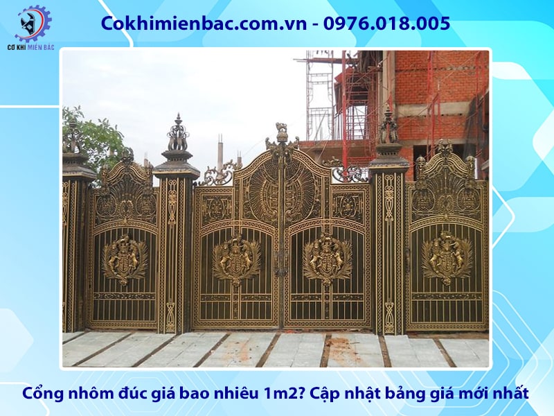 Cổng nhôm đúc giá bao nhiêu 1m2? Cập nhật bảng giá mới nhất