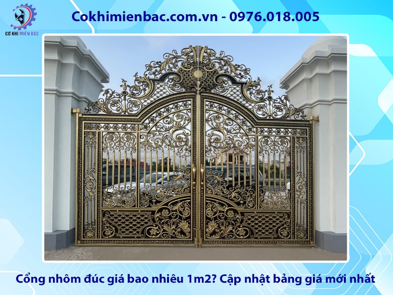 Cổng nhôm đúc giá bao nhiêu 1m2? Cập nhật bảng giá mới nhất