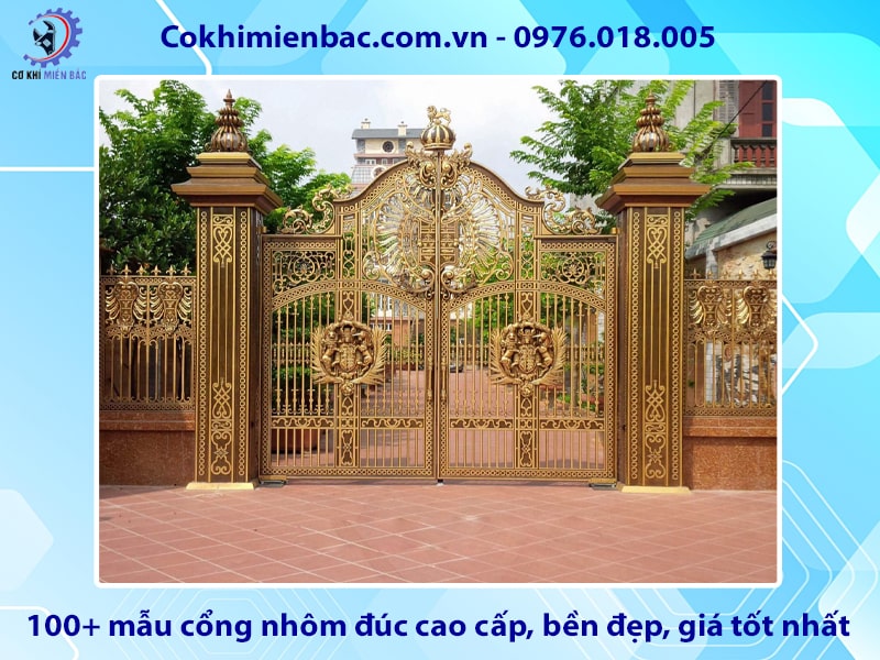 100+ mẫu cổng nhôm đúc cao cấp, bền đẹp, giá tốt nhất
