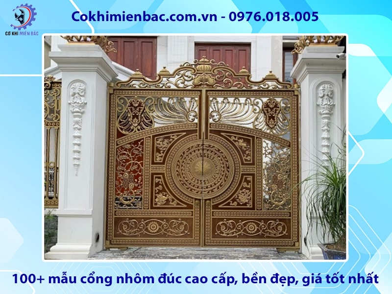 100+ mẫu cổng nhôm đúc cao cấp, bền đẹp, giá tốt nhất
