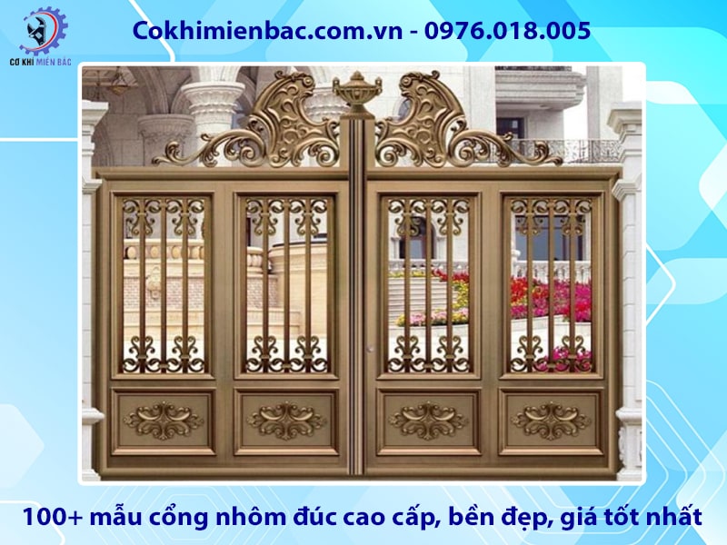 100+ mẫu cổng nhôm đúc cao cấp, bền đẹp, giá tốt nhất