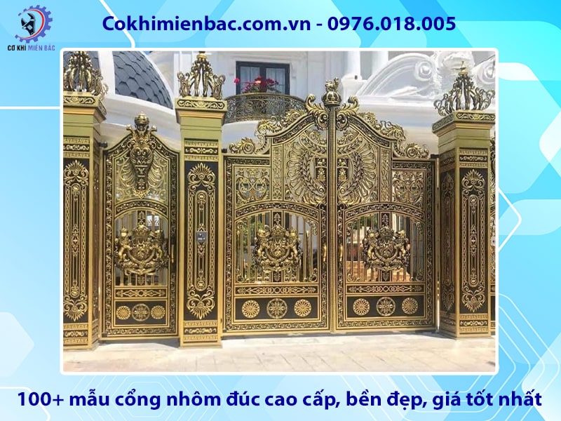 100+ mẫu cổng nhôm đúc cao cấp, bền đẹp, giá tốt nhất