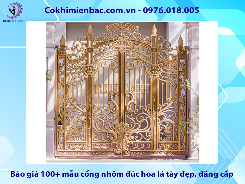 Báo giá 100+ mẫu cổng nhôm đúc hoa lá tây đẹp, đẳng cấp 2025