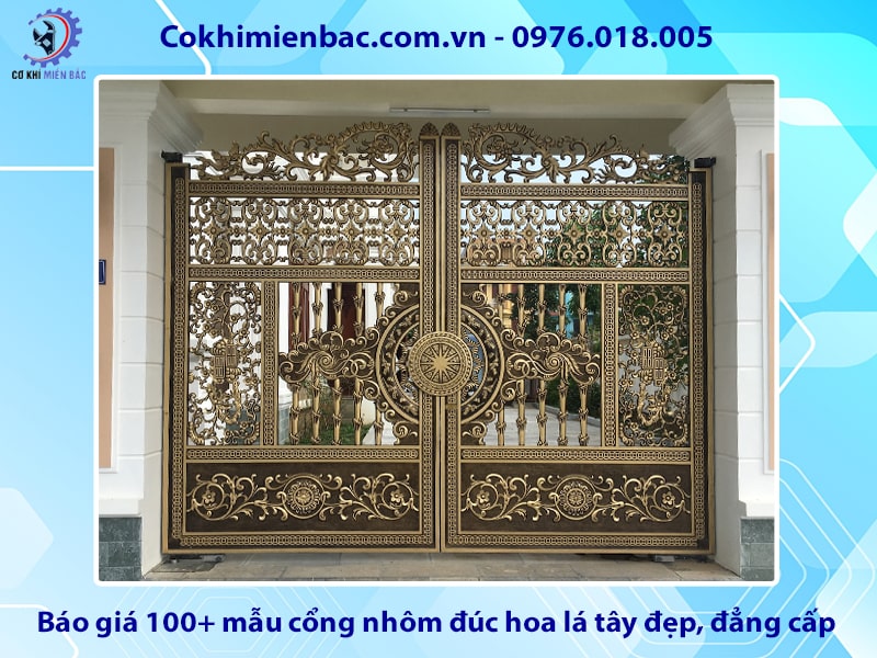Báo giá 100+ mẫu cổng nhôm đúc hoa lá tây đẹp, đẳng cấp 2025