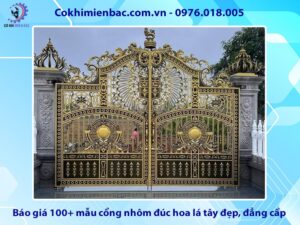 Báo giá 100+ mẫu cổng nhôm đúc hoa lá tây đẹp, đẳng cấp 2025