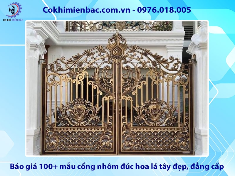 Báo giá 100+ mẫu cổng nhôm đúc hoa lá tây đẹp, đẳng cấp 2025