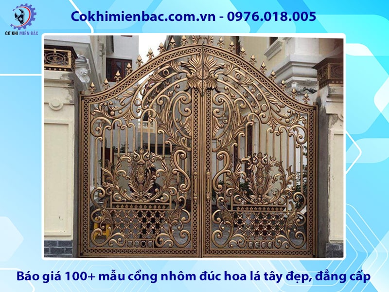 Báo giá 100+ mẫu cổng nhôm đúc hoa lá tây đẹp, đẳng cấp 2025