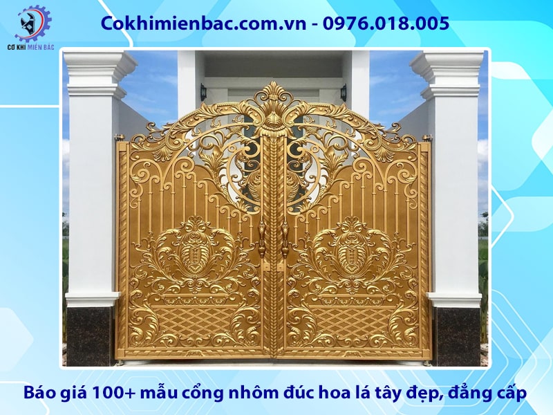 Báo giá 100+ mẫu cổng nhôm đúc hoa lá tây đẹp, đẳng cấp 2025