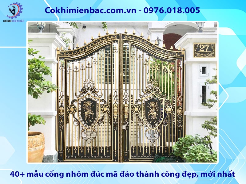 40+ mẫu cổng nhôm đúc mã đáo thành công đẹp, mới nhất