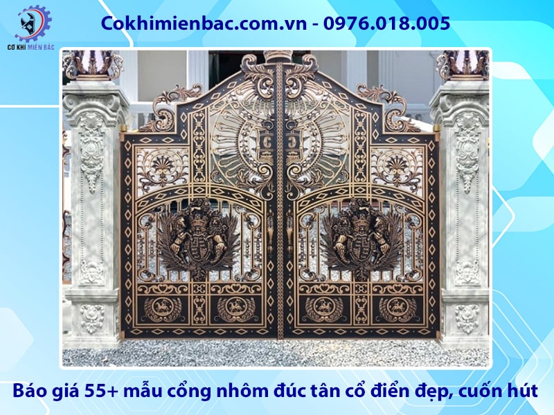 Báo giá 55+ mẫu cổng nhôm đúc tân cBáo giá 55+ mẫu cổng nhôm đúc tân cổ điển đẹp, cuốn hút điển đẹp, cuốn hút