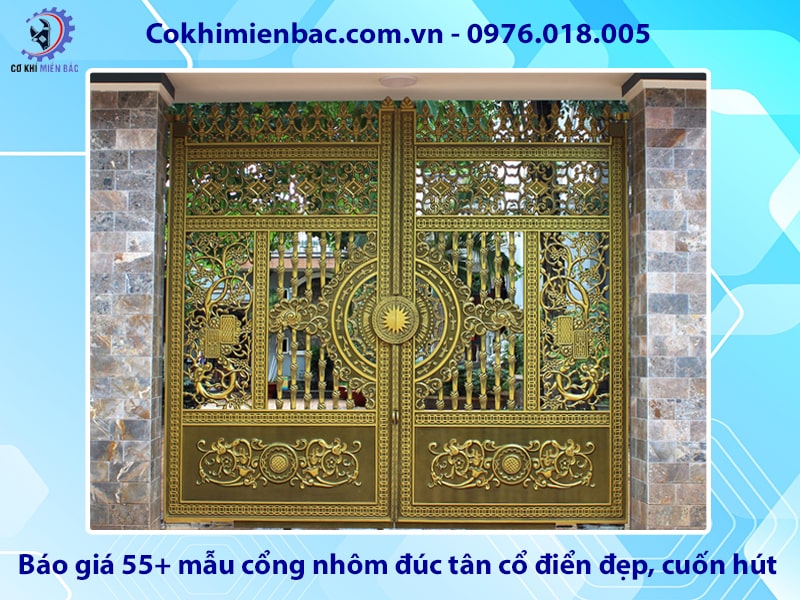 Báo giá 55+ mẫu cổng nhôm đúc tân cổ điển đẹp, cuốn hút
