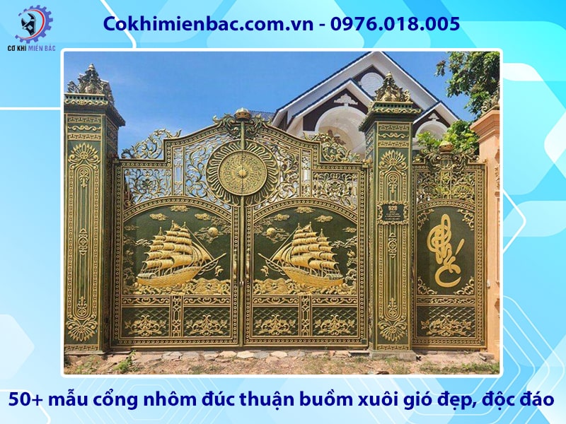 Báo giá 50+ mẫu cổng nhôm đúc thuận buồm xuôi gió đẹp, độc đáo