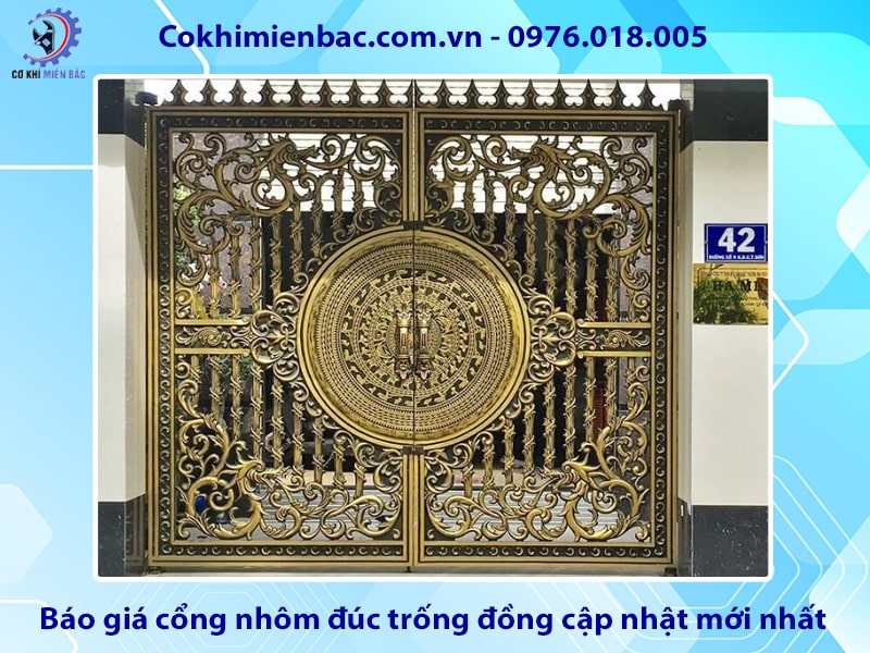 Báo giá cổng nhôm đúc trống đồng cập nhật mới nhất 2025