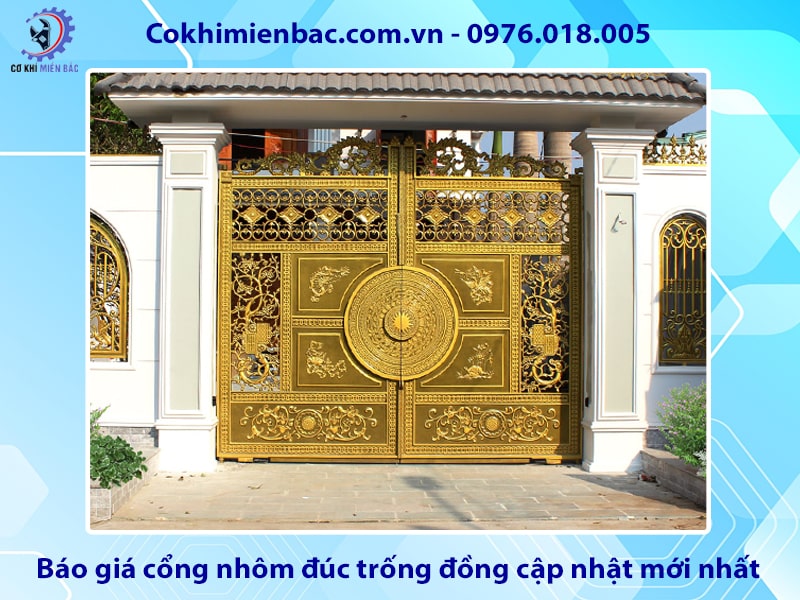 Báo giá cổng nhôm đúc trống đồng cập nhật mới nhất 2025