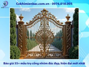 Báo giá 55+ mẫu trụ cổng nhôm đúc đẹp, hiện đại mới nhất