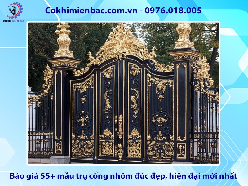 Báo giá 55+ mẫu trụ cổng nhôm đúc đẹp, hiện đại mới nhất